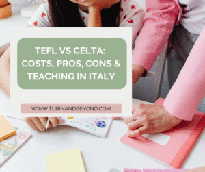 TEFL vs CELTA: Costs, Pros, Cons & Teaching in Italy