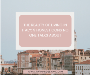 The Reality of Living in Italy: 9 Honest Cons No One Talks About