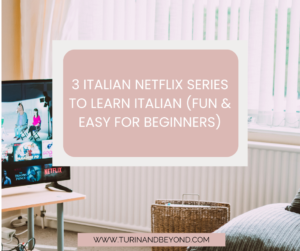 3 Italian Netflix Series to Learn Italian (Fun & Easy for Beginners)