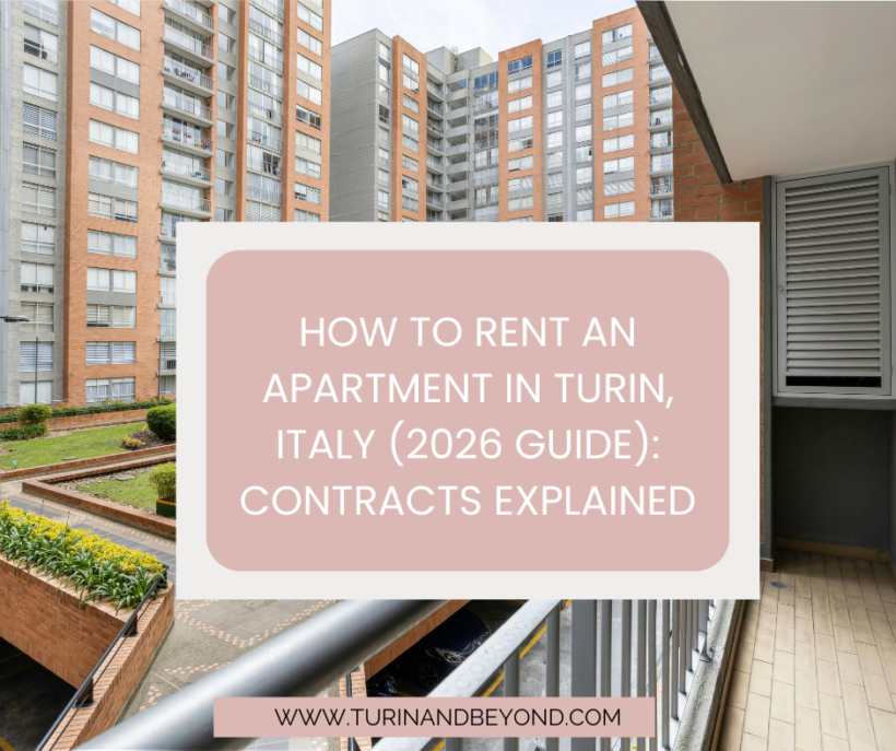 How to Rent an Apartment in Turin, Italy (2026 Guide): Contracts Explained