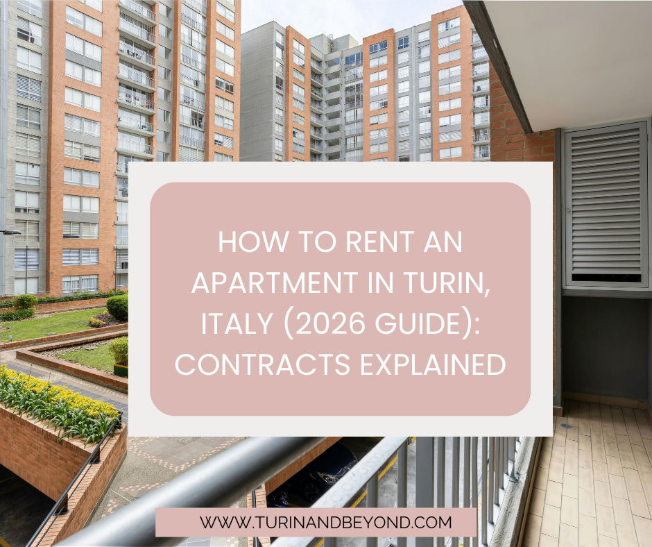 How to Rent an Apartment in Turin, Italy (2026 Guide): Contracts Explained