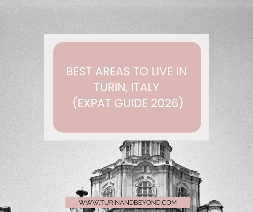 Best Areas to Live in Turin, Italy (Expat Guide 2026)