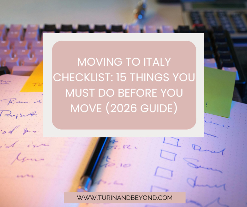 Moving to Italy Checklist: 15 Things You MUST Do Before You Move (2026 Guide)