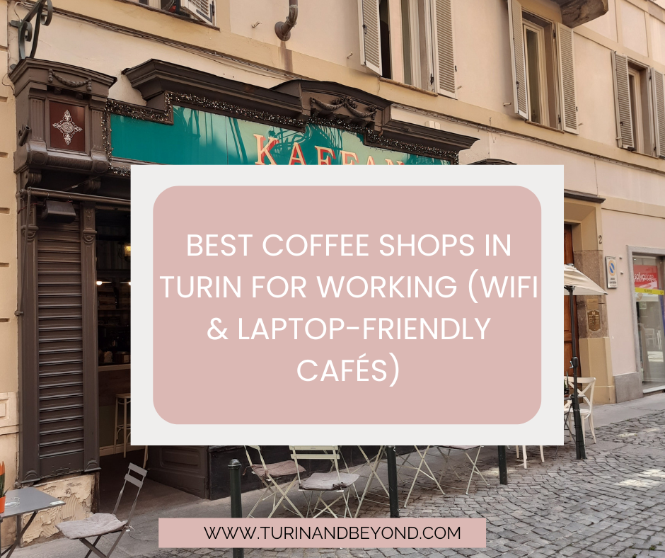 Best Coffee Shops in Turin for Working (WiFi & Laptop-Friendly Cafés)